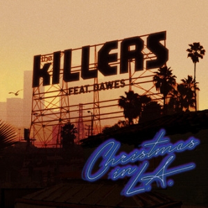 The Killers Ft. Dawes: Christmas in L.A.