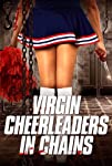 Virgin Cheerleaders in Chains
