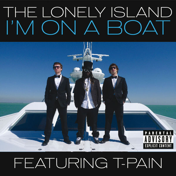 The Lonely Island Feat. T-Pain: I'm on a Boat