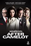 The Kennedys After Camelot