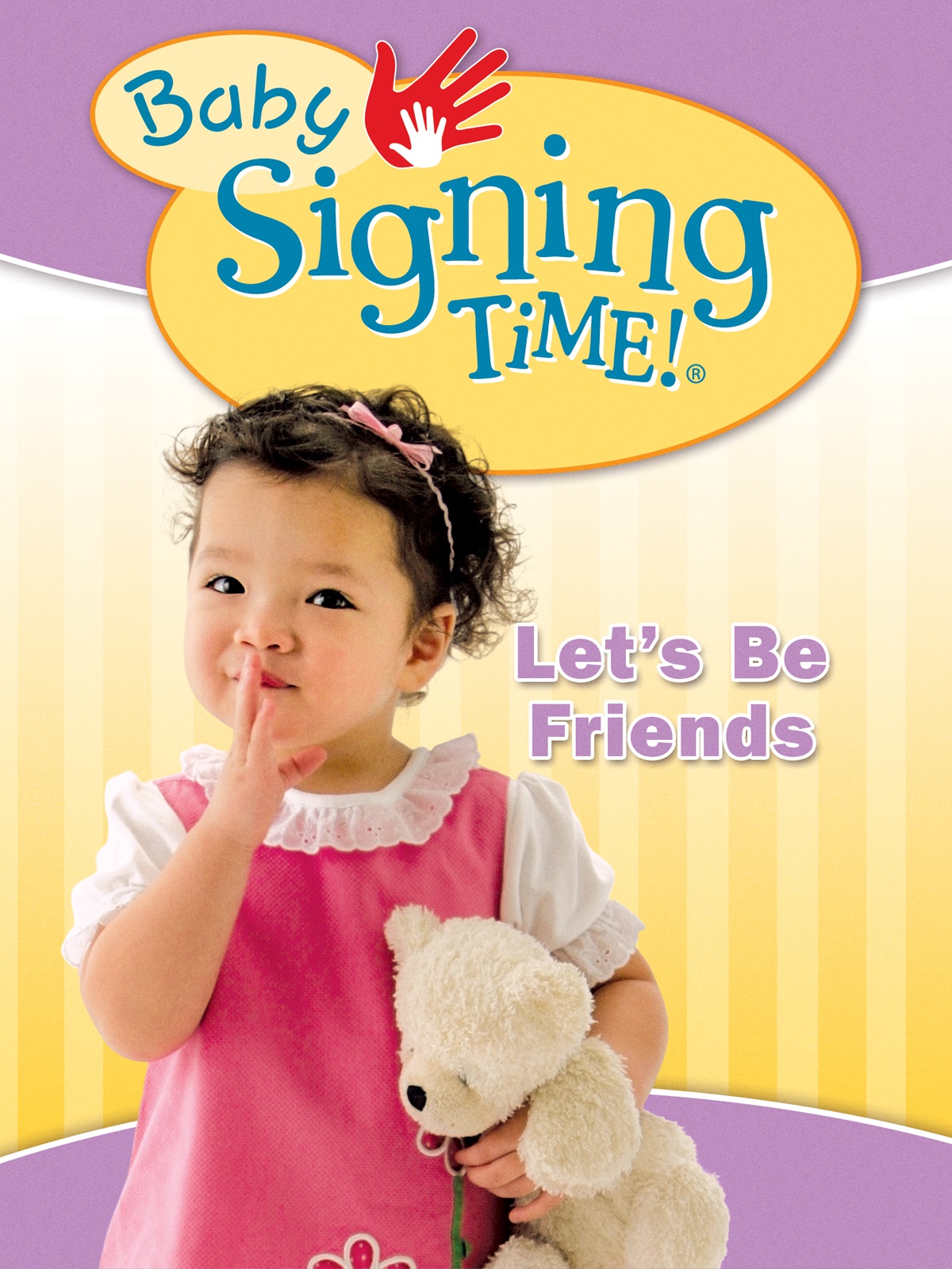 Baby Signing Time Vol. 4: Let's Be Friends