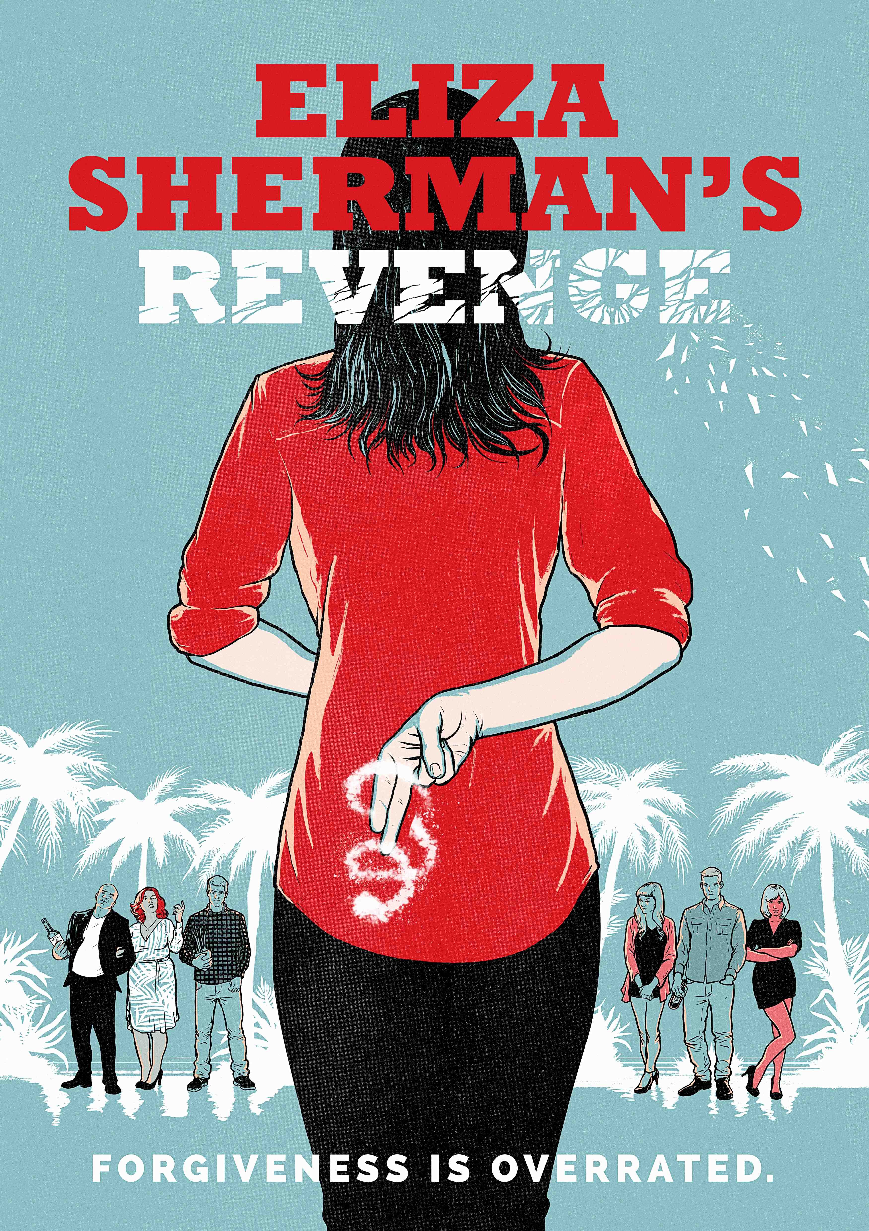 Eliza Sherman's Revenge