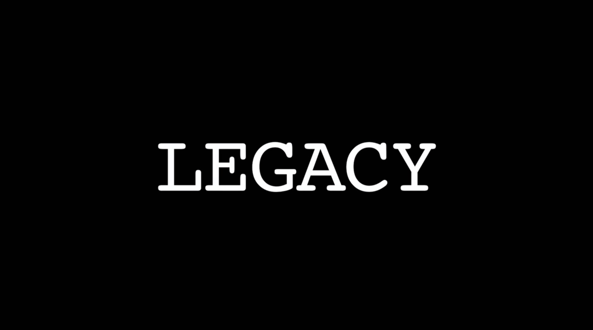 Legacy