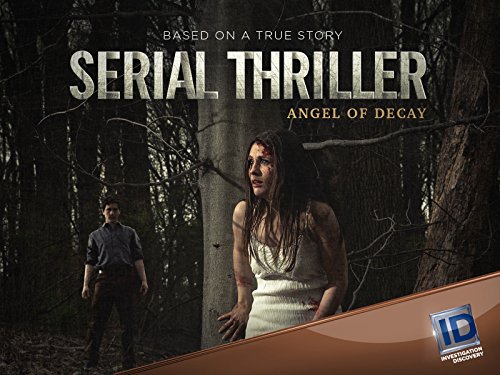 Serial Thriller: Angel of Decay