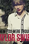 Taylor Swift: I Knew You Were Trouble