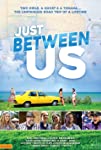 Just Between Us