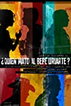 ¿Quién Mató al Bebe Uriarte?