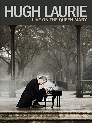 Hugh Laurie: Live on the Queen Mary