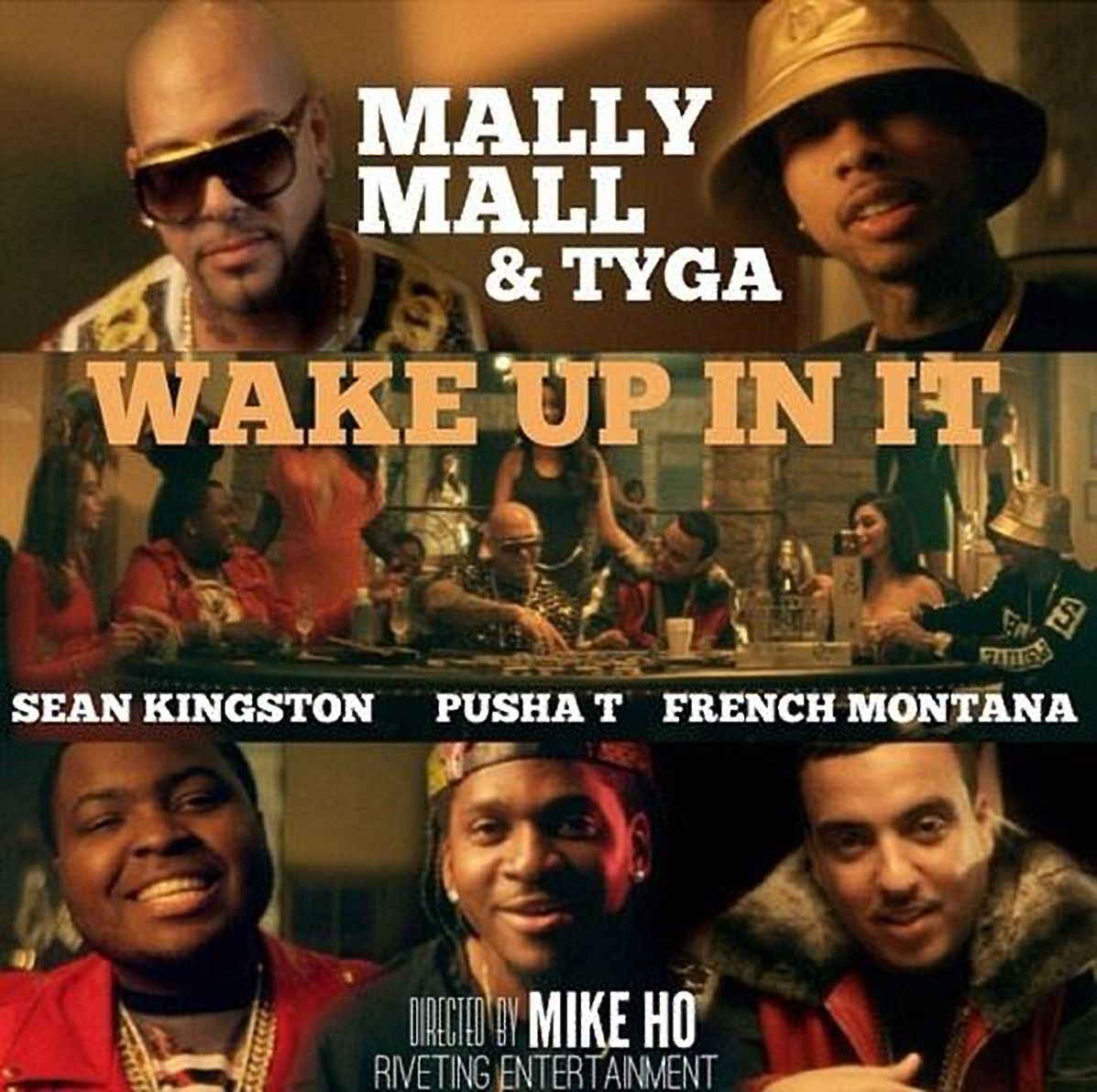 Mally Mall & Tyga Feat. Sean Kingston, French Montana, Pusha T: Wake Up in It