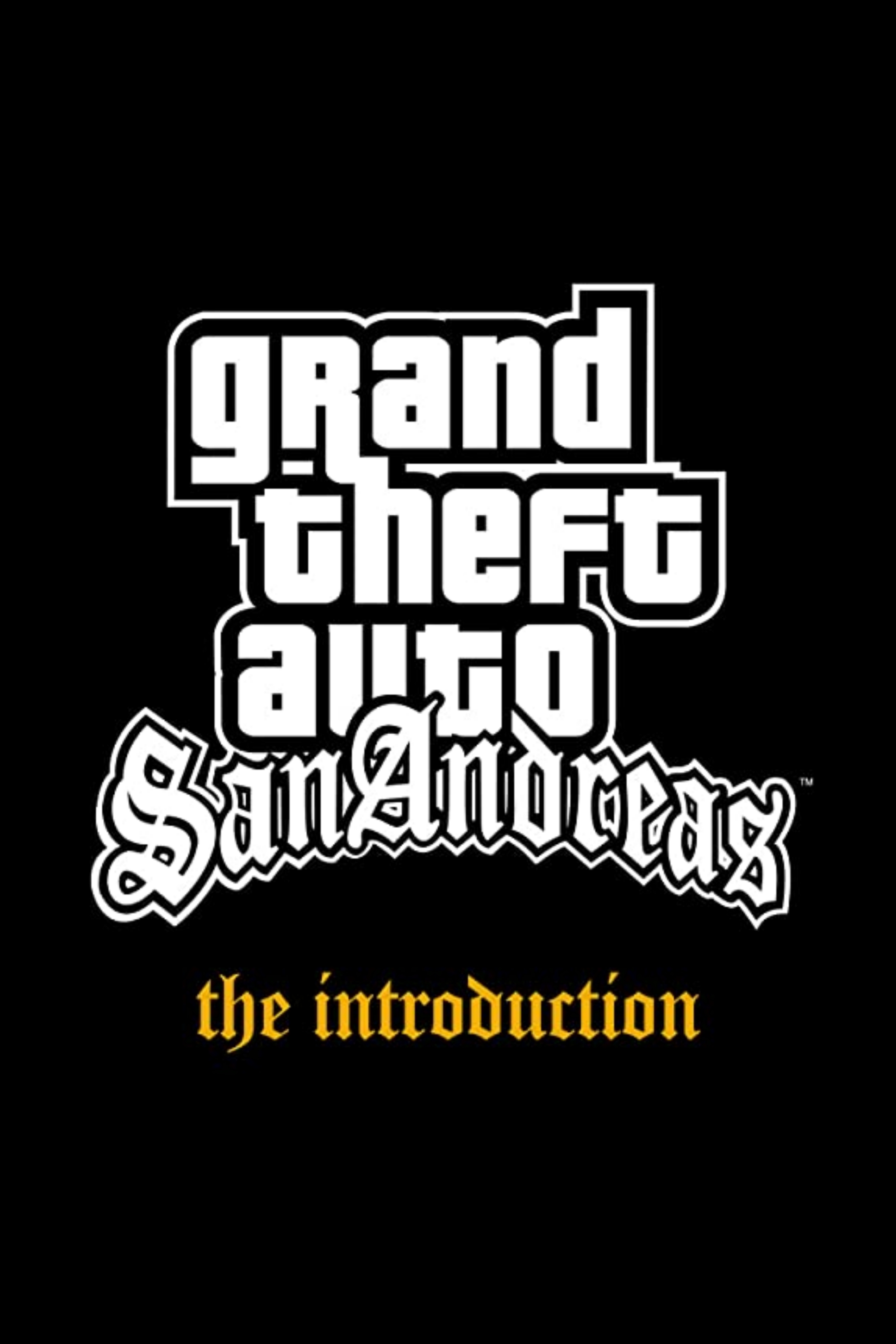 Grand Theft Auto: San Andreas - The Introduction