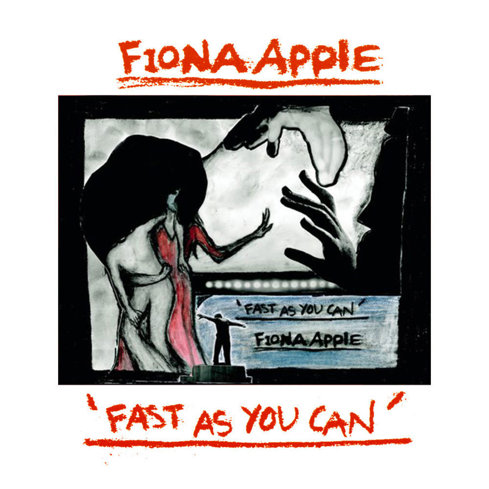 Fiona Apple: Fast as You Can