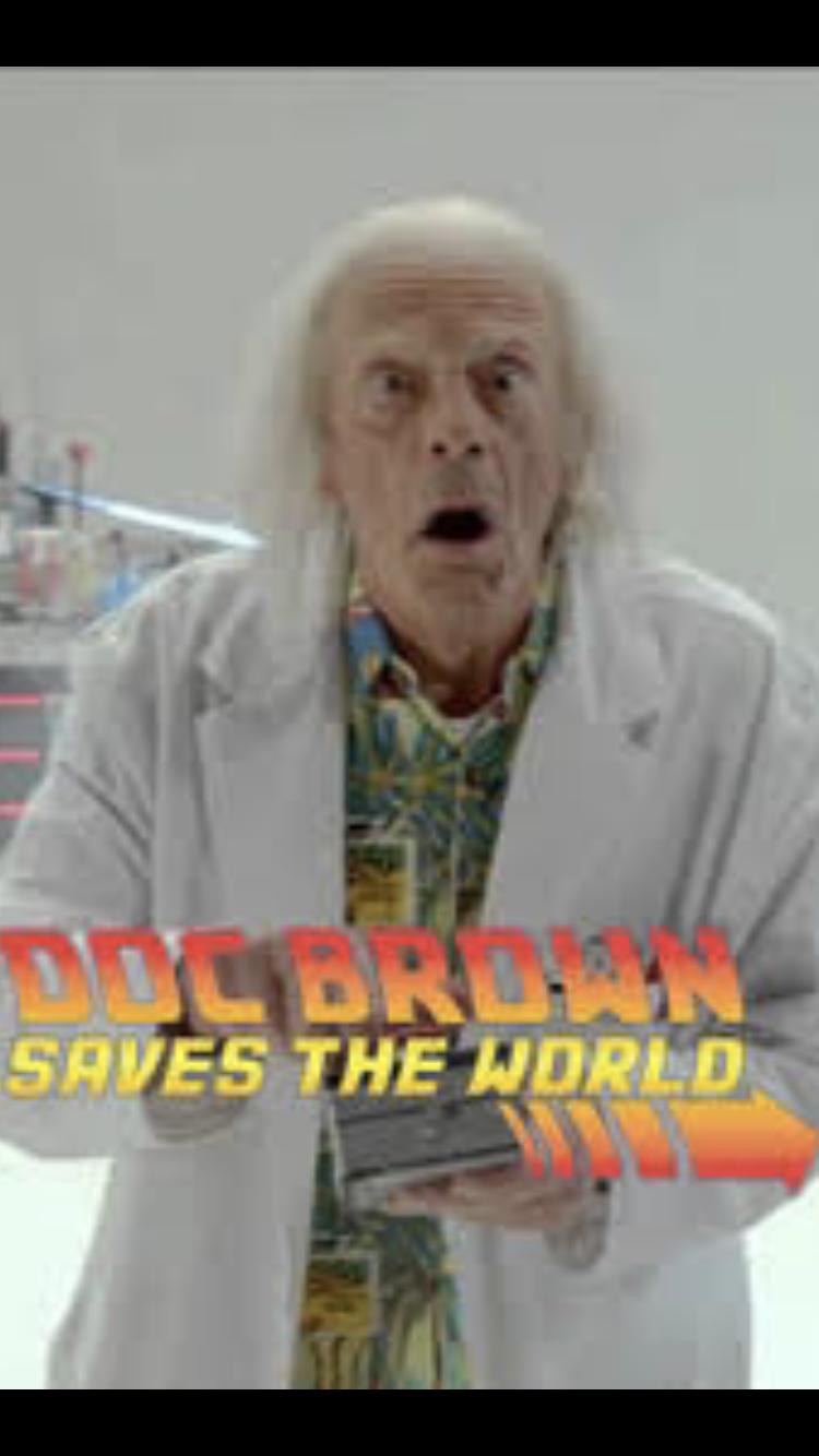 Back to the Future: Doc Brown Saves the World