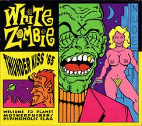 White Zombie: Thunder Kiss '65
