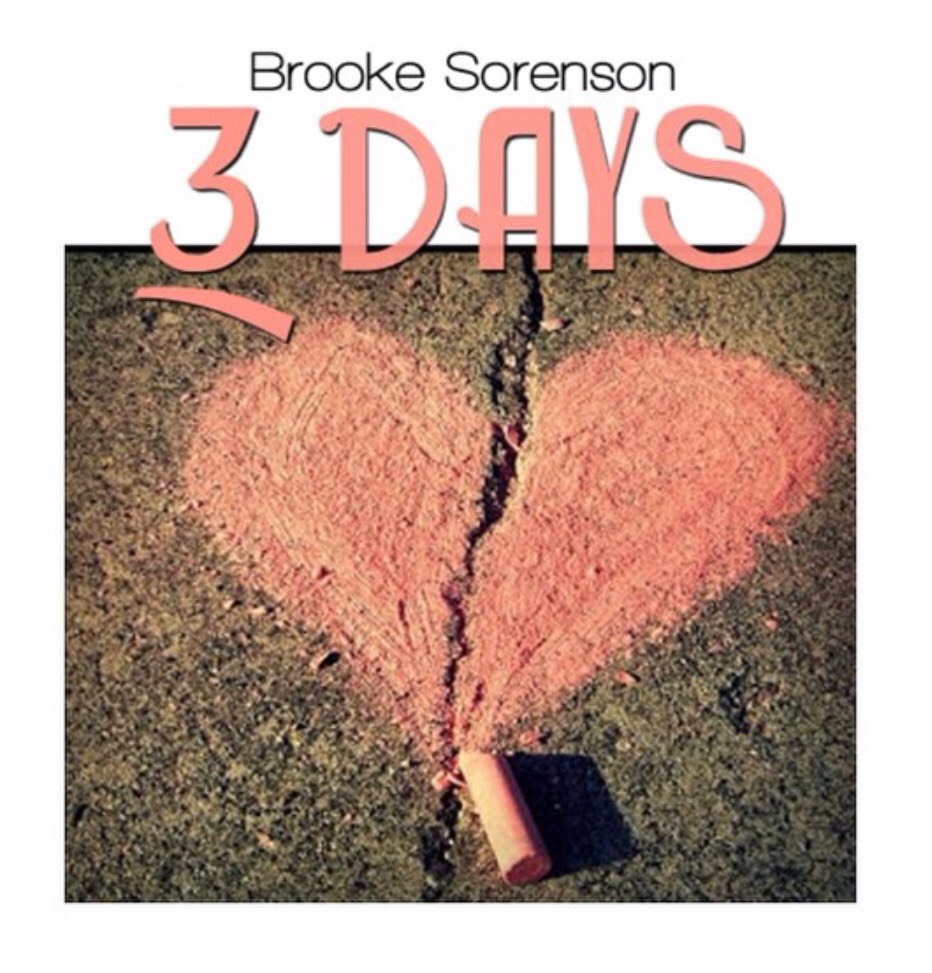 Brooke Sorenson: 3 Days