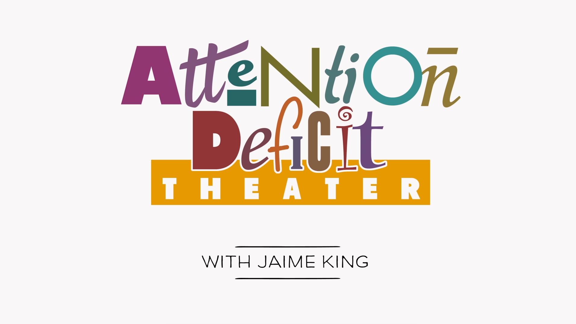 Attention Deficit Theater
