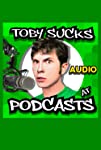 Toby Sucks at Podcasts