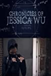 Chronicles of Jessica Wu