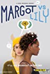 Margot vs. Lily