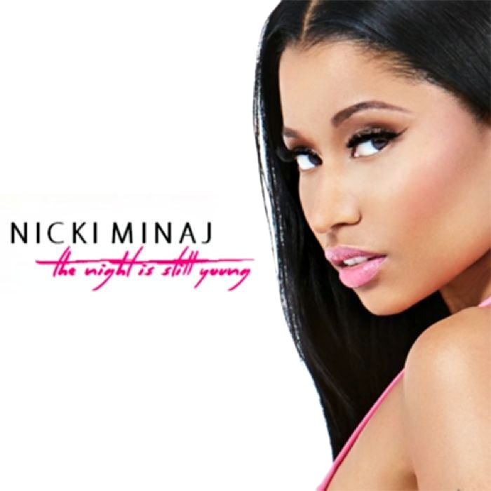 Nicki Minaj: The Night Is Still Young