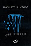 Hayley Kiyoko: Cliff's Edge
