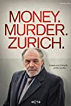 Money. Murder. Zurich.