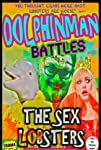 Dolphinman Battles the Sex Lobsters