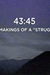 43:45 - The Makings of a Struggle