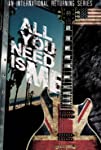 All You Need Is Me