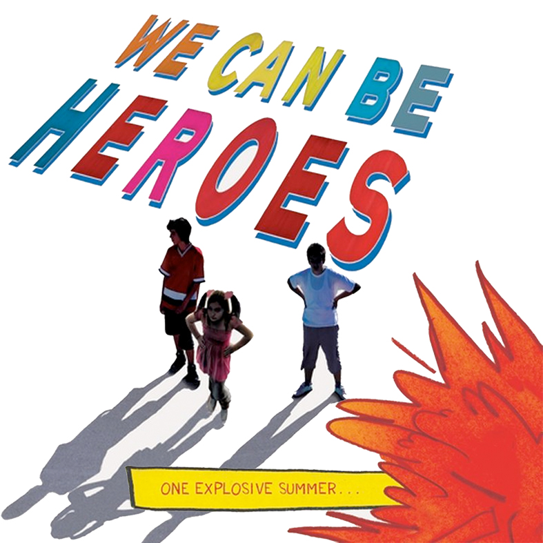 We Can Be Heroes