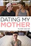 Dating My Mother
