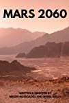 Mars 2060: The Colony Files