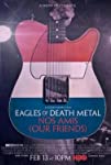 Eagles of Death Metal: Nos Amis