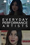 Everyday Performance Artists