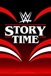 WWE: Story Time