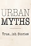 Urban Myths