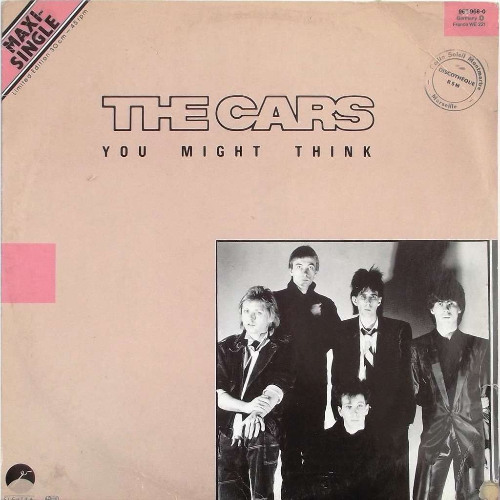 The Cars: You Might Think