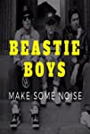 Beastie Boys: Make Some Noise