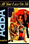 ABBA: Lay All Your Love on Me