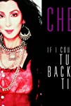 Cher: If I Could Turn Back Time