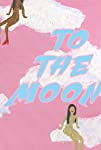 To the Moon