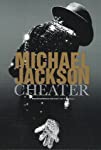 Michael Jackson: Cheater