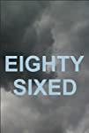 Eighty-Sixed