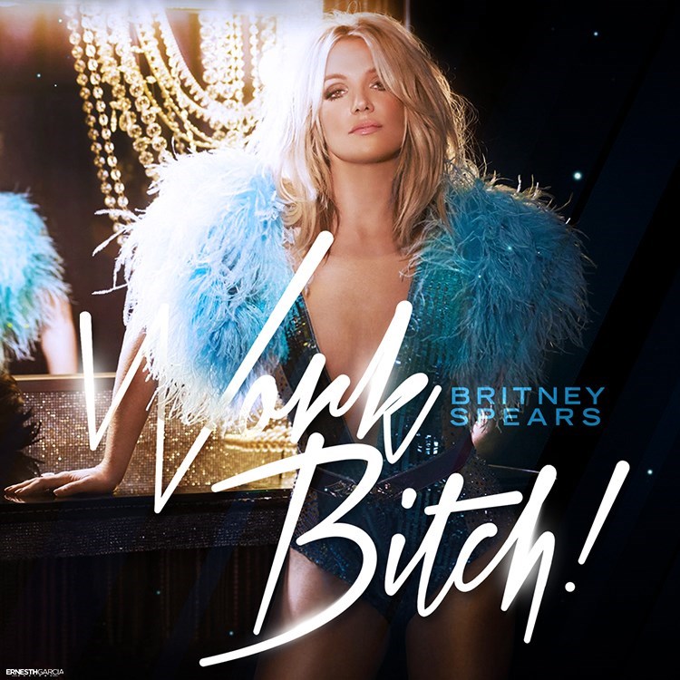 Britney Spears: Work Bitch