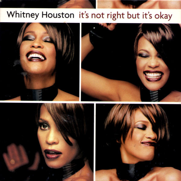 Whitney Houston: It's Not Right But It's Okay