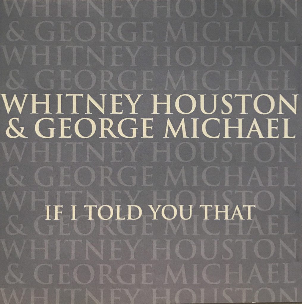 Whitney Houston & George Michael: If I Told You That