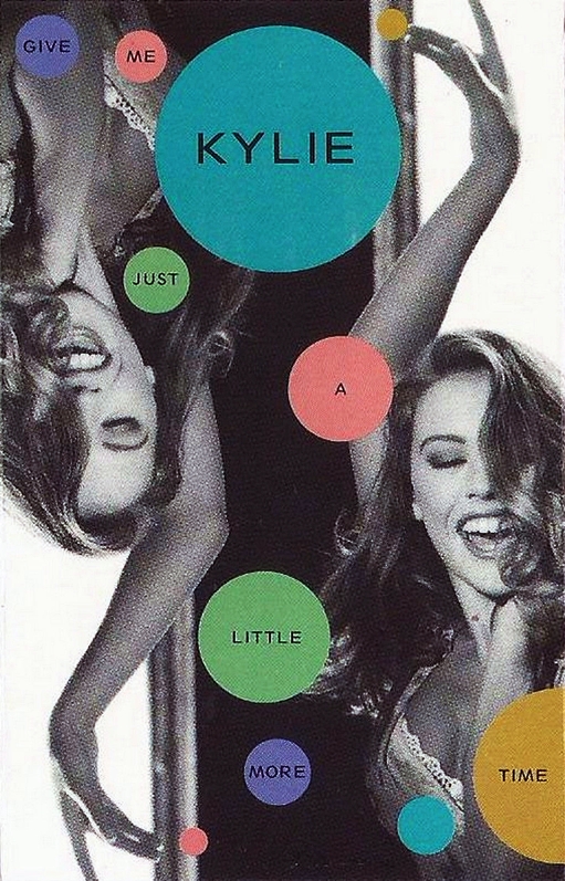 Kylie Minogue: Give Me Just a Little More Time
