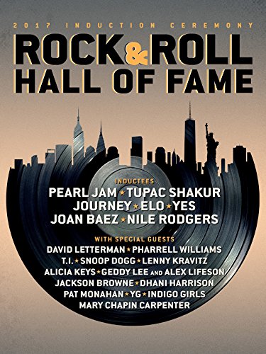 The 2017 Rock and Roll Hall of Fame Induction Ceremony