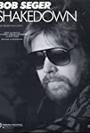 Bob Seger: Shakedown