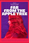 Far from the Apple Tree