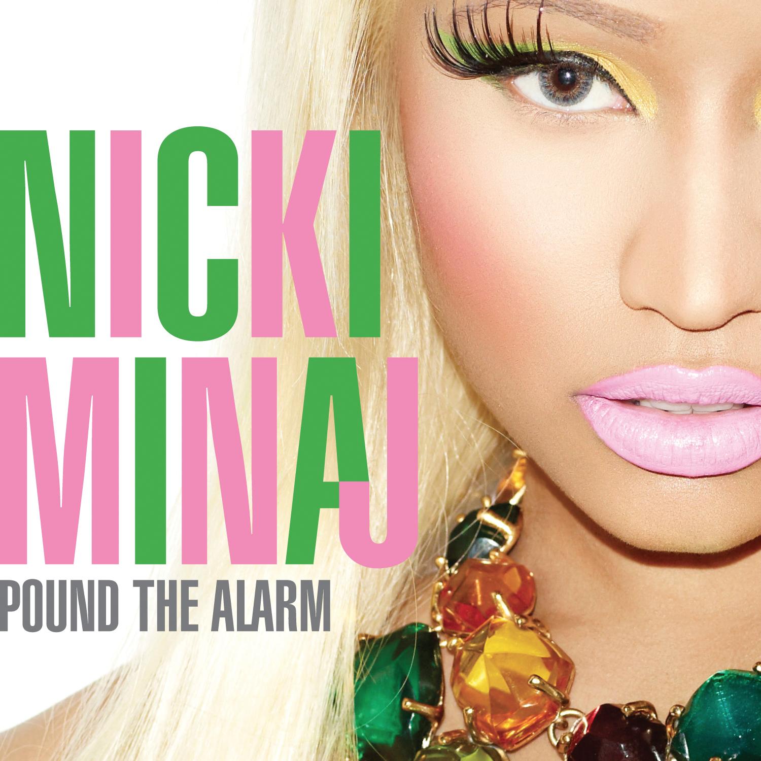 Nicki Minaj: Pound the Alarm